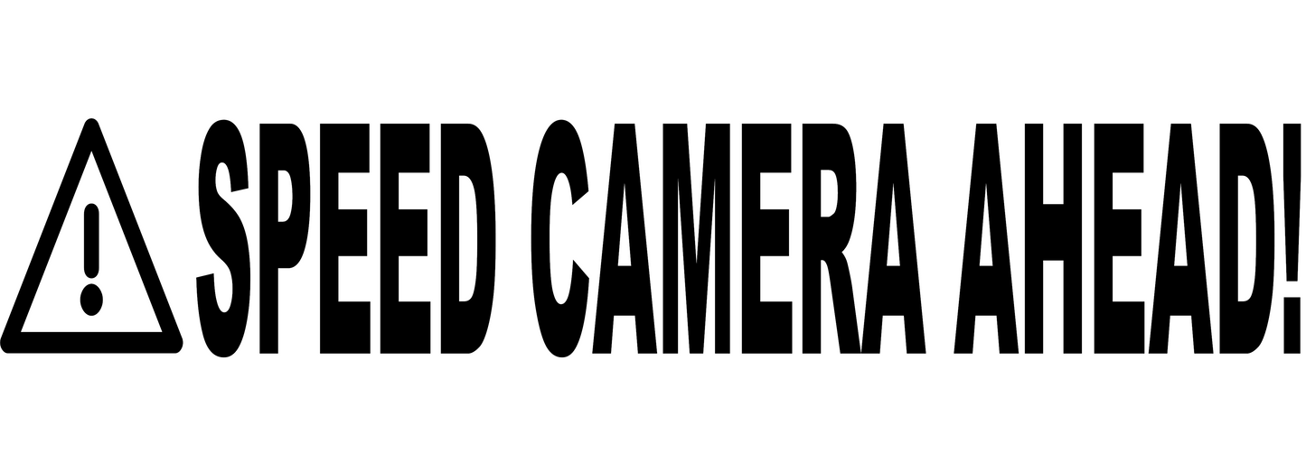 ⚠️ SPEED CAMERA AHEAD!
